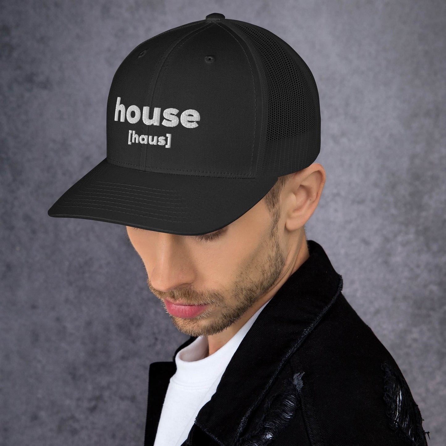 House [haus] Pronunciation - Trucker Hat