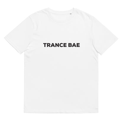 Trance Bae - Unisex T-Shirt